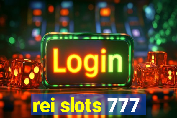 rei slots 777